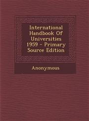International Handbook of Universities 1959 - Primary Source Edition,1295450925,9781295450923