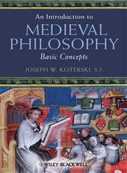 Introduction to Medieval Philosophy Basic Concepts,1405106778,9781405106771