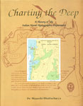 Charting the Deep A History of the Indian Naval Hydrographic Department 1st Edition,8170020832,9788170020837