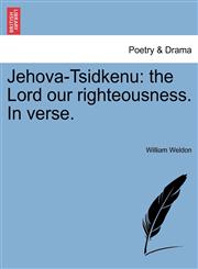 Jehova-Tsidkenu the Lord our righteousness. In verse.,1241034796,9781241034795