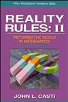 Reality Rules ; II Picturing the World in Mathematics The Frontier,0471184365,9780471184362