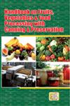 Handbook on Fruits, Vegetables & Food Processing with Canning & Preservation,8178330830,9788178330839