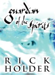 Guardian of the Spirits,1462671055,9781462671052