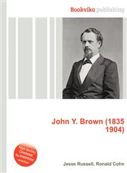 John Y. Brown (1835 1904),5510523115,9785510523119