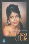 Quaintness of life A Collection of Short Stories and Poems 1st Published,9551131983,9789551131982