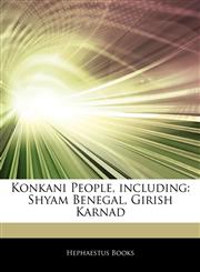 Articles On Konkani People, including Shyam Benegal, Girish Karnad,1242492267,9781242492266
