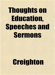 Thoughts on Education, Speeches and Sermons,115206715X,9781152067158