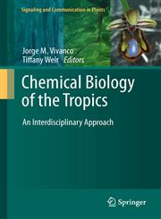 Chemical Biology of the Tropics An Interdisciplinary Approach,3642190790,9783642190797
