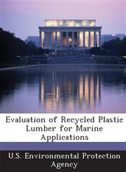 Evaluation of Recycled Plastic Lumber for Marine Applications,1288694652,9781288694655