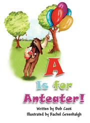A Is for Anteater!,1462640354,9781462640355