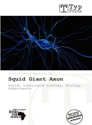 Squid Giant Axon,613911747X,9786139117475