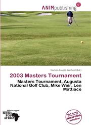 2003 Masters Tournament,613725545X,9786137255452