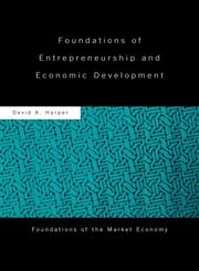 Foundations of Entrepreneurship and Economic Development,0415459206,9780415459204