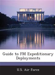 Guide to FM Expeditionary Deployments,1249127467,9781249127468
