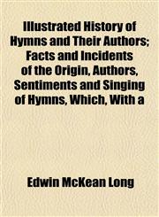 History of Hymns and Their Authors,1152659634,9781152659636