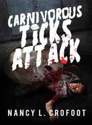 Carnivorous Ticks Attack,1620248077,9781620248072