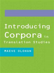 Introducing Corpora in Translation Studies,0415268842,9780415268844