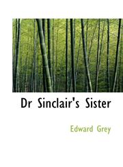 Dr Sinclair's Sister,1116167530,9781116167535