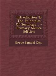 Introduction To The Principles Of Sociology... - Primary Source Edition,1295575086,9781295575084