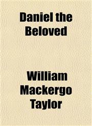 Daniel the Beloved,1150341858,9781150341854