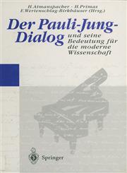 Der Pauli-Jung-Dialog Und Seine Bedeutung Für Die Moderne Wissenschaft,3540585184,9783540585183