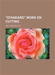 Standard Work on Cutting,1236245024,9781236245021