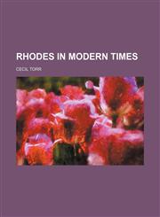 Rhodes in Modern Times,1151588016,9781151588012