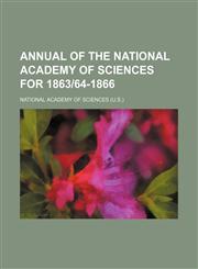 Annual of the National Academy of Sciences for 1863-64-1866,1458815374,9781458815378