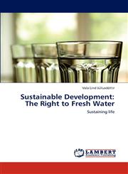 Sustainable Development The Right to Fresh Water,3845404183,9783845404189