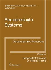 Peroxiredoxin Systems Structures and Functions,1402060505,9781402060502