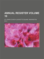 Annual register Volume 10,1236402618,9781236402615