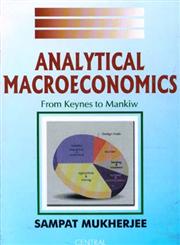 Analytical Macroeconomics From Keynes to Mankiw,8173814848,9788173814846
