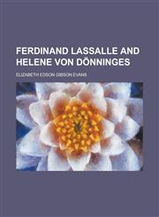 Ferdinand Lassalle and Helene Von Donninges,1150288701,9781150288708