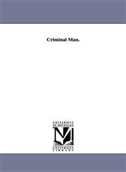 Criminal Man.,1425573231,9781425573232