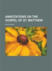 Annotations on the Gospel of st. Matthew,0217706258,9780217706254