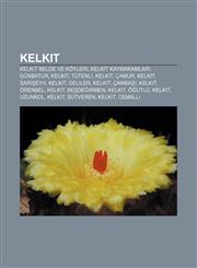 Kelkit Kelkit belde ve köyleri, Kelkit kaymakamları, Günbatur, Kelkit, Tütenli, Kelkit, Çamur, Kelkit, Sarışeyh, Kelkit, Deliler, Kelkit,1232928380,9781232928386