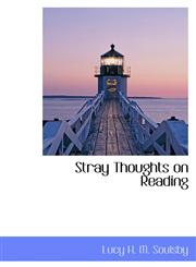 Stray Thoughts on Reading,1110610343,9781110610341