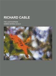 Richard Cable; The Lightshipman,1230359508,9781230359502