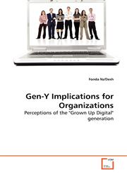 Gen-Y Implications for Organizations,3639276299,9783639276299