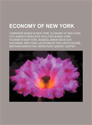 Economy of New York Companies based in New York, Economy of New York City, Energy resource facilities in New York, Tourism in New York, NASDAQ,1234569558,9781234569556