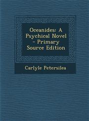 Oceanides A Psychical Novel - Primary Source Edition,1295577909,9781295577903