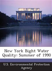 New York Bight Water Quality Summer of 1990,1289191883,9781289191887