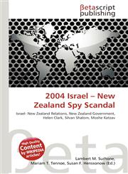 2004 Israel - New Zealand Spy Scandal,6131971072,9786131971075