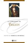 A Companion to Tragedy,1405107359,9781405107358