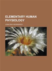 Elementary human physiology,1230052542,9781230052540
