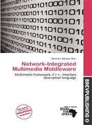 Network-Integrated Multimedia Middleware,6200340021,9786200340023