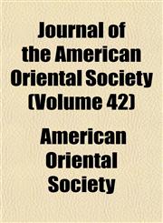 Journal of the American Oriental Society (Volume 42),1152355759,9781152355750