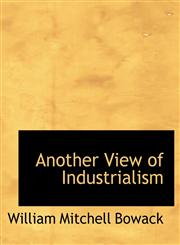 Another View of Industrialism,1140019074,9781140019077