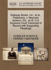 Gateway Books, Inc., et al., Petitioners, v. Maynard Jackson, Etc., et al. U.S. Supreme Court Transcript of Record with Supporting Pleadings,1270707892,9781270707899