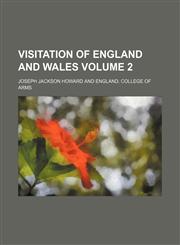 Visitation of England and Wales Volume 2,1153200597,9781153200592